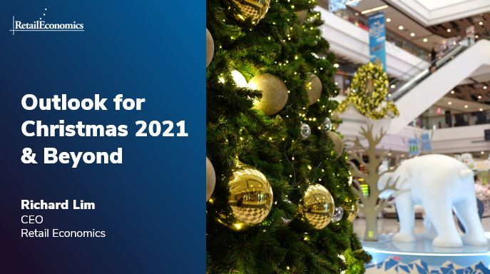 Retail Outlook Christmas 2021 & beyond - Retail Economics