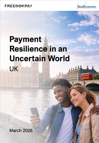 Payment resilience report by FreedomPay and Retail Economics